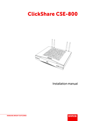 Barco ClickShare CSE-800 Installation Manual