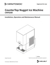 Welbilt Manitowoc CNP0200 Installation, Operation And Maintenance Manual