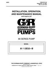 GORMAN-RUPP PUMPS 81 1/2E52-B Installation, Operation, And Maintenance Manual With Parts List