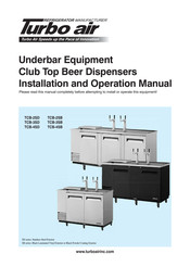 Turbo Air TCB-4SB Installation And Operation Manual