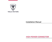 Tesla HIGH POWER CONNECTOR Installation Manual
