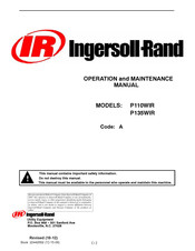 Ingersoll-Rand P110WIR Operation And Maintenance Manual