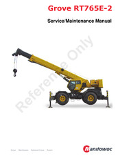 Manitowoc Grove RT765E-2 Service And Maintenance Manual