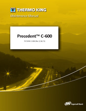 Ingersoll-Rand THERMO KING Precedent C-600 Maintenance Manual