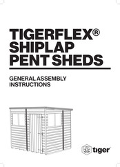 Tiger TigerFlex Shiplap Pent General Assembly Instructions