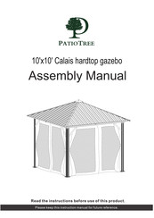 PatioTree 10'x10' Calais hardtop gazebo Assembly Manual