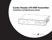 Cardio Theater xTV-9TM Installation And Maintenance Manual