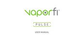 Vaporfi PULSE User Manual
