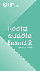 Koala Babycare cuddle band 2 Instruction Manual