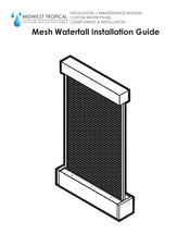 Midwest Tropical Mesh Waterfall Installation Manual