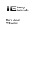 Iron Age Audioworks V2 User Manual