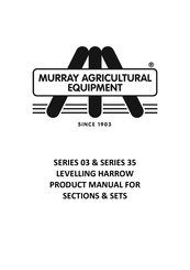 Murray Agricultural Equipment 03 Series Product Manual