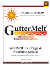 HEATIZON SYSTEMS Gutter Melt SR Design & Installation Manual