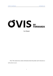 FORWARDX OVIS-01 User Manual