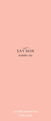 SAY SKIN AURORA-LITE User Manual