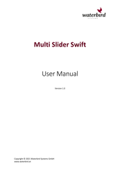 Waterbird Multi Slider Swift User Manual
