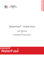 WaterFuse Public Area User's Manual & Installation Instructions
