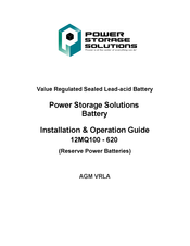 Power Storage Solutions 12MQ100 - 620 Installation & Operation Manual