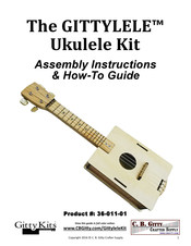 C. B. Gitty Crafter Supply GittyKits Gittylele Ukulele Kit Assembly Instructions & How-To Manual
