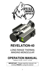 FULL MOON OPTICS REVELATION-40 Operation Manual