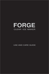 FirstBuild FORGE Use And Care Manual