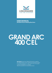 LOKERMANN GRAND ARC 400 CEL User Manual