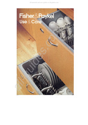 Fisher & Paykel DishDrawer DS602 Use & Care Manual