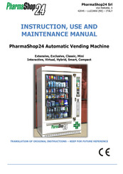 PharmaShop24 Extensive Instruction, Use And Maintenance Manual