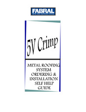 Fabral 5V Crimp Ordering & Installation Self Help Manual