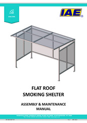 IAE FLAT ROOF SMOKING SHELTER Assembly & Maintenance Manual