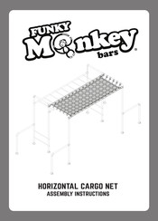 Funky Monkey Bars HORIZONTAL CARGO NET Assembly Instructions Manual