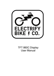 ELECTRIFY BIKE CO 860C User Manual