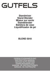 GUTFELS BLEND 5010 Instruction Manual