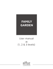 Rise Gardens Triple Family Garden User Manual