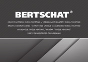 BERTSCHAT HEATED MITTENS SINGLE HEATING User Manual