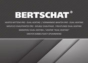 BERTSCHAT HEATED MITTENS PRO - DUAL HEATING User Manual