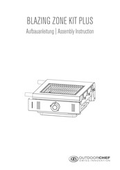 Outdoorchef BLAZING ZONE KIT PLUS Assembly Instruction Manual