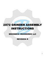 BRODBECK IRONWORKS 2X72 GRINDER Assembly Instructions Manual