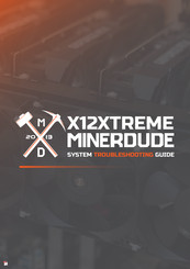 MinerDude X12XTREME Manual