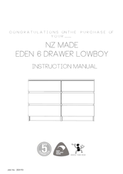 NZ MADE EDEN 6 DRAWER LOWBOY Instruction Manual