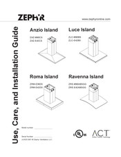 ACT ZEPHYR Anzio Island ZAZ-M90CS Use, Care And Installation Manual