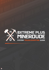 MinerDude 8XTREME PLUS Troubleshooting Manual