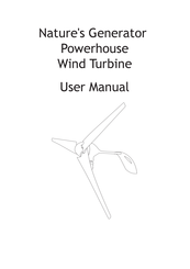 Nature's Generator Powerhouse Wind Turbine User Manual