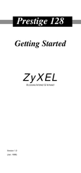ZyXEL Communications PRESTIGE 128 Getting Started