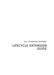 Acer Chromebook C852 Lifecycle Extension Manual
