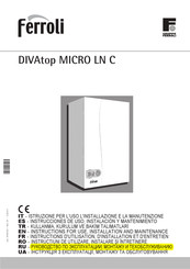 Ferroli DIVAtop MICRO LN C Instructions For Use, Installation And Maintenence