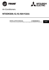 Mitsubishi Electric TRANE NTXDKS09A112AA Installation Manual