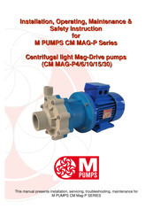 M Pumps CM MAG-P4 Installation, Operating, Maintenance & After Sales Manual