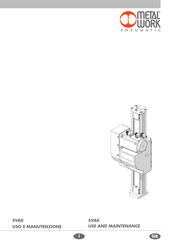 Metal Work Pneumatic SVAK 600 Use And Maintenance