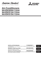 American Standard Mitsubishi Electric NAXSKS09A112A Series Installation Manual